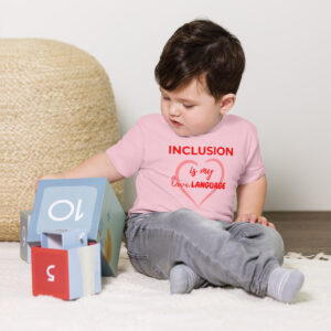 Inclusion is my Love ❤️ Language – Toddler Short Sleeve Pink Tee