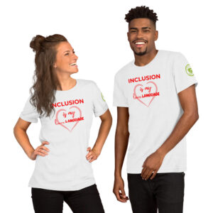 Inclusion is my Love ❤️ Language – White Unisex T-shirt