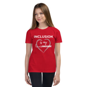 Inclusion is my Love ❤️ Language – Youth Short Sleeve T-shirt